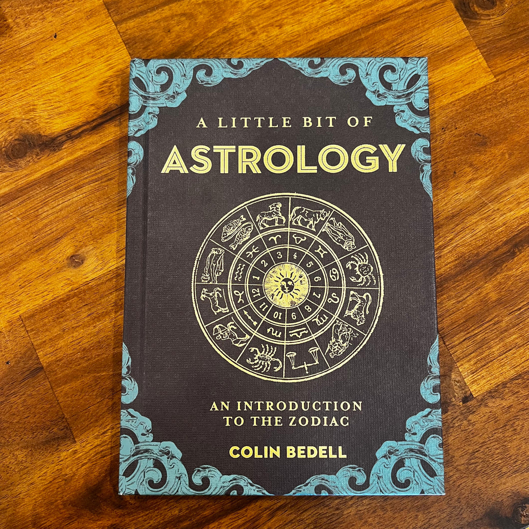 A Little Bit of Astrology by Colin Bedell