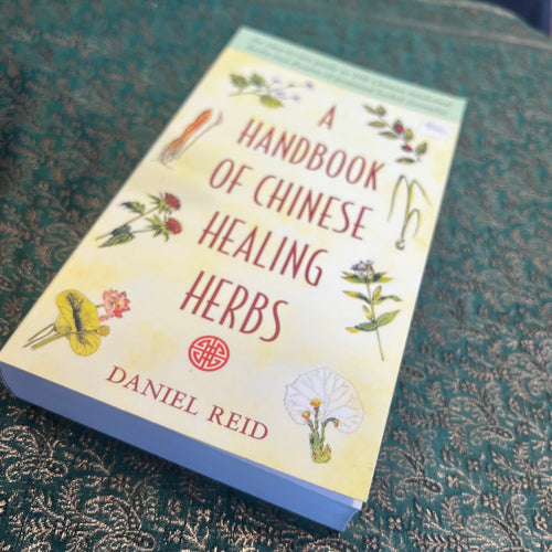 A Handbook of Chinese Healing Herbs by Daniel Reid