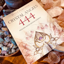 Load image into Gallery viewer, Crystal Angels 444 ~ Healing With Divine Energy